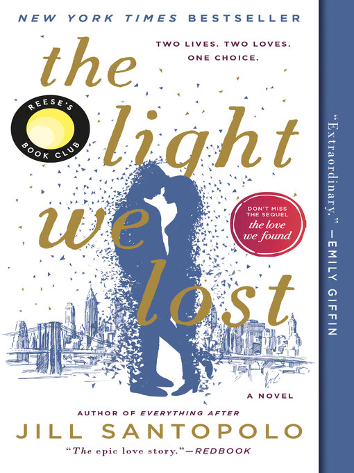 Title details for The Light We Lost by Jill Santopolo - Available